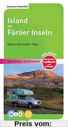Island mit Färöer Inseln: Wohnmobil-Reiseführer (MOBIL & AKTIV ERLEBEN - Wohnmobil-Reiseführer / Touren und Insider-Tipps)